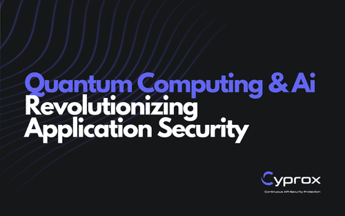 Quantum Computing and AI: Revolutionizing Application Security